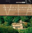 VIAJE POR EL CAMINO DE LA LENGUA CASTELLANA