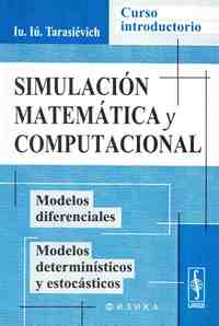 SIMULACIÓN MATEMÁTICA Y COMPUTACIONAL. CURSO INTRODUCTORIO