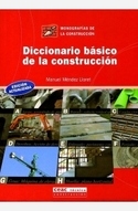 DICCIONARIO BASICO DE LA CONSTRUCCION