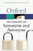 OXFORD. DICTIONARY OF SYNONYMS AND ANTONYMS (+ CD)