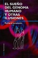 SUEÑO DEL GENOMA HUMANO Y OTRAS ILUSIONES