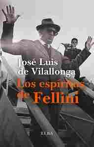 LOS ESPÍRITUS DE FELLINI