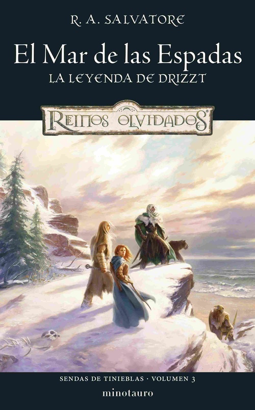 EL MAR DE LAS ESPADAS, LA LEYENDA DE DRIZZT, SENDAS DE TINIEBLAS. VOLUMEN 3