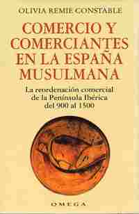 COMERCIO Y COMERCIANTES EN ESPAÑA MUSULMANA