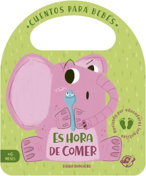 ES HORA DE COMER. CUENTOS PARA BEBES