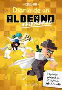 MINECRAFT. DIARIO DE UN ALDEANO 5: HIPERPRINGAO