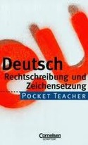 DEUTSCH RECHTSCHREIBUNG UND ZEICHENSETZUNG: POCKET TEACHER