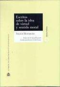 ESCRITOS SOBRE LA IDEA DE VIRTUD Y SENTIDO MORAL