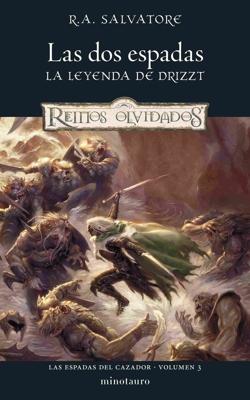 LAS ESPADAS DEL CAZADOR Nº 03/03 LAS DOS ESPADAS. LA LEYENDA DE DRIZZT