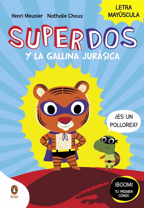 SUPERDOS Y LA GALLINA JURÁSICA. SUPERDOS, 1.