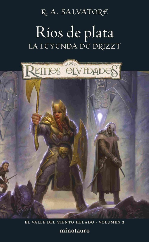 RÍOS DE PLATA. LA LEYENDA DE DRIZZT. EL VALLE DEL VIENTO HELADO, 2