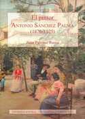 PINTOR ANTONIO SANCHEZ PALMA, EL (1870-1925)