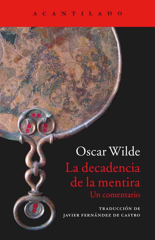 LA DECADENCIA DE LA MENTIRA. UN COMENTARIO