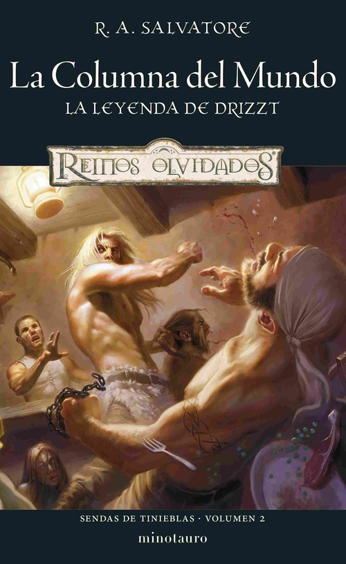 LA COLUMNA DEL MUNDO. LA LEYENDA DE DRIZZT. SENDAS DE TINIEBLAS, 2