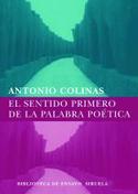 SENTIDO PRIMERO DE LA PALABRA POETICA, EL