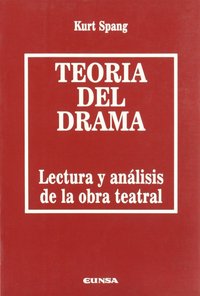 TEORÍA DEL DRAMA LECTURA Y ANÁLISIS DE LA OBRA TEATRAL