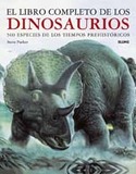 LIBRO COMPLETO DE LOS DINOSAURIOS, EL. 500 ESPECIES DE LOS TIEMPOS PRE