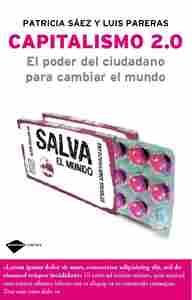 CAPITALISMO 2.0. EL PODER DEL CIUDADANO PARA CAMBIAR EL MUNDO