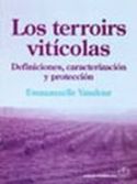 LOS TERROIRS VITÍCOLAS. DEFINICIONES, CARACTERIZACIÓN Y PROTECCIÓN