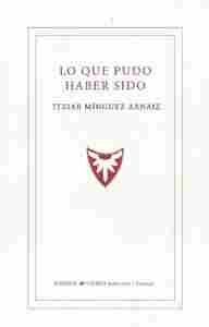 LO QUE PUDO HABER SIDO