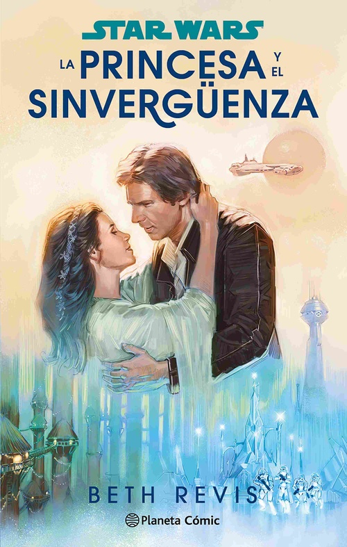 LA PRINCESA Y EL SINVERGÜENZA. STAR WARS