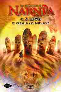 3. EL CABALLO Y EL MUCHACHO: CRONICAS DE NARNIA (RUSTICA)