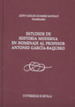 ESTUDIOS DE Hª MODERNA EN HOMENAJE AL PROFESOR ANTONIO GARCIA- BAQUERO