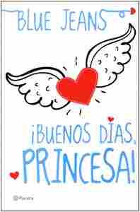 BUENOS DÍAS, PRINCESA