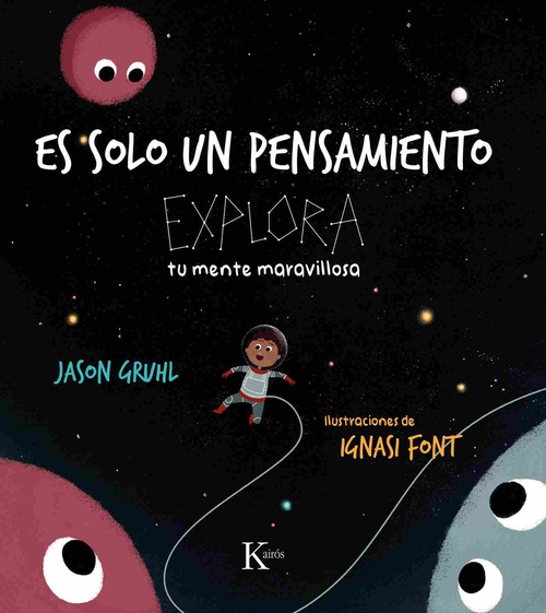 ES SOLO UN PENSAMIENTO. EXPLORA TU MENTE MARAVILLOSA
