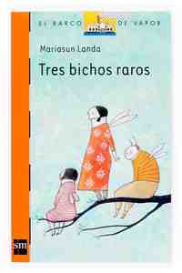 TRES BICHOS RAROS