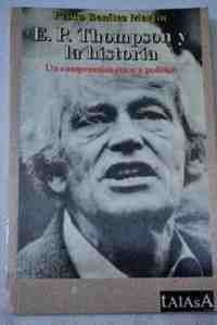 E.P. THOMPSON Y LA HISTORIA