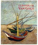 PINTURA DE VAN GOGH, LA. OBRAS MAESTRAS