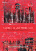 TAMBIEN SE VIVE MURIENDO