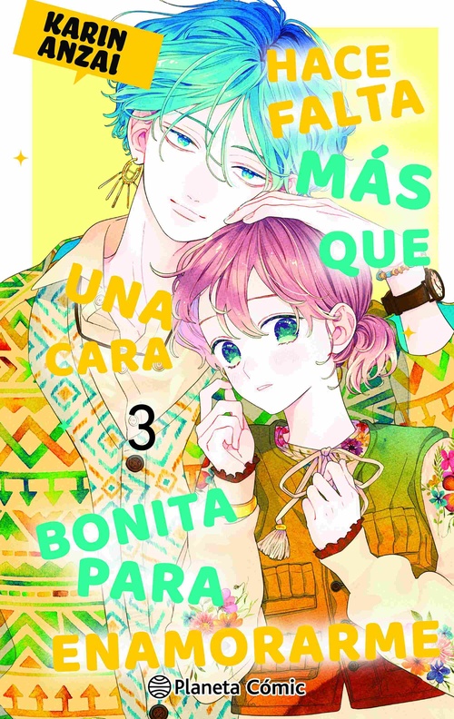HACE FALTA MÁS QUE UNA CARA BONITA PARA ENAMORARME, 3
