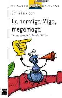 HORMIGA MIGA,MEGAMAGA, LA