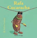 RAFA CUCARACHA. BICHITOS CURIOSOS