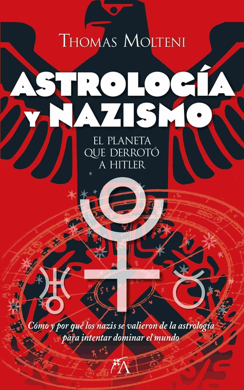 ASTROLOGÍA Y NAZISMO. EL PLANETA QUE DERROTÓ A HITLER