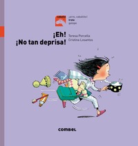 ¡EH! ¡NO TAN DEPRISA!. LETRA MAYUSCULA