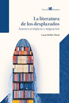 LA LITERATURA DE LOS DESPLAZADOS. AUTORES ECTÓPICOS Y MIGRACIÓN