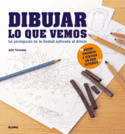 DIBUJAR LO QUE VEMOS. LA PERCEPCION DE LA GESTALT APLICADA AL DIBUJO