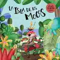 LA ISLA DE LOS MOCOS