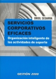 SERVICIOS CORPORATIVOS EFICACES. ORGANIZACION INTELIGENTE DE LAS ACTIV