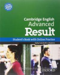 CAE 2015 ADVANCED RESULT. SB + WB. WITHOUT KEY. CON ESPANSIONE ONLINE. PER LE SCUOLE
