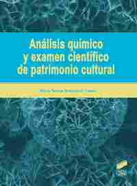 ANÁLISIS QUÍMICO Y EXAMEN CIENTÍFICO DE PATRIMONIO CULTURAL.