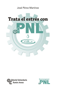 TRATA EL ESTRES CON PNL