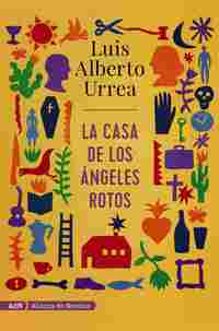 LA CASA DE LOS ÁNGELES ROTOS (ADN).