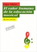 VALOR HUMANO DE LA EDUCACION MUSICAL, EL