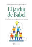 JARDIN DE BABEL, EL. COMO HACER QUE UN EQUIPO DIVERSO FUNCIONE
