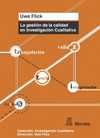 LA GESTIÓN DE LA CALIDAD EN INVESTIGACIÓN CUALITATIVA