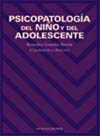 PSICOPATOLOGÍA DEL NIÑO Y DEL ADOLESCENTE
